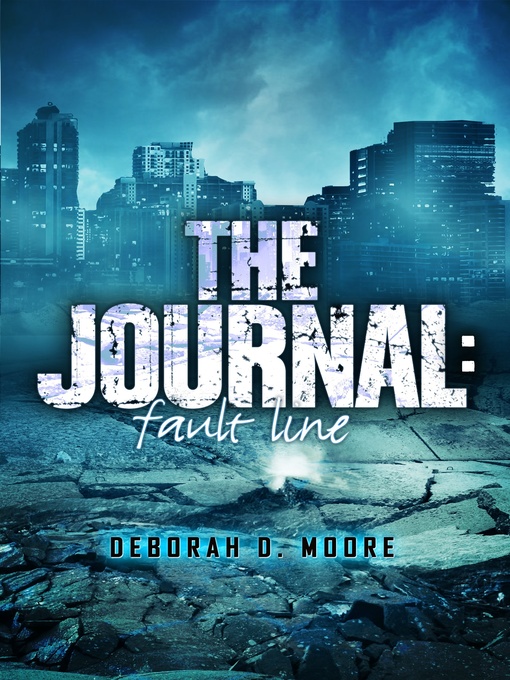 Title details for Fault Line (The Journal Book 5) by Deborah D. Moore - Available